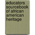 Educators Sourcebook Of African American Heritage