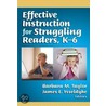 Effective Instruction For Struggling Readers, K-6 door James E. Ysseldyke