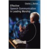 Effective Speech Communication in Leading Worship door Charles L. Bartow