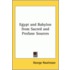 Egypt And Babylon From Sacred And Profane Sources