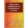 Eighty-Eight Assignments for Development in Place door Robert W. Eichinger
