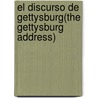 El Discurso de Gettysburg(the Gettysburg Address) door Patricia Armentrout