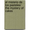 El misterio de los pasteles/ The Mystery of Cakes door Thé Tjong-Khing