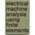 Electrical Machine Analysis Using Finite Elements