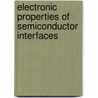 Electronic Properties of Semiconductor Interfaces by Winifried Monch