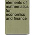 Elements Of Mathematics For Economics And Finance