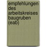 Empfehlungen Des Arbeitskreises  Baugruben  (Eab) door Deutsche Gesellschaft für