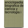 Enciclopedia Biografica de Ciencia y Tecnologia I by Asaac Asimov