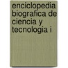 Enciclopedia Biografica de Ciencia y Tecnologia I door Asaac Asimov