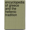 Encyclopedia Of Greece And The Hellenic Tradition door Onbekend
