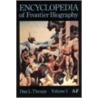 Encyclopedia of Frontier Biography, Volume 1, A-F door Dan L. Thrapp