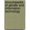Encyclopedia of Gender and Information Technology door Eileen M. Trauth