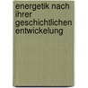 Energetik Nach Ihrer Geschichtlichen Entwickelung door Georg Ferdinand Helm