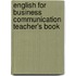 English For Business Communication Teacher's Book