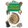 Ensslins kleine Naturführer. Fossilien entdecken door Francis Duranthon
