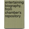 Entertaining Biography, From Chamber's Repository door W.