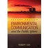 Environmental Communication And The Public Sphere