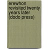 Erewhon Revisited Twenty Years Later (Dodo Press) door Samuel Butler