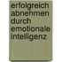 Erfolgreich abnehmen durch emotionale Intelligenz