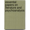 Essential Papers On Literature And Psychoanalysis by Professor Charles Darwin
