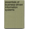 Essentials Of Business-Driven Information Systems door Paige Baltzan