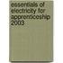 Essentials of Electricity for Apprenticeship 2003