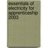 Essentials of Electricity for Apprenticeship 2003 by Petruzella