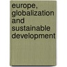 Europe, Globalization and Sustainable Development door Richard Dunphy