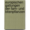 Europischen Gattungen Der Farn- Und Bltenpflanzen door Erwin Janchen