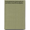 Evangelisches Gesangbuch (schwarz).Taschenausgabe door Onbekend