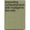 Expanding Comprehension with Multigenre Text Sets door Maria Nichols