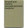 Fanaroff And Martin's Neonatal-Perinatal Medicine door Richard J. Martin