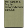 Fast Track To A Five For Larson/Edwards' Calculus door Sharon Cade