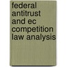 Federal Antitrust And Ec Competition Law Analysis door Femi Alese