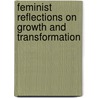 Feminist Reflections on Growth and Transformation door Oliva M. Espin