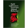 Field And Laboratory Exercises In Animal Behavior by Sarah J. Hinners