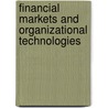 Financial Markets And Organizational Technologies door Onbekend