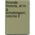 Finlands Historia, Af M. G. Schybergson, Volume 2