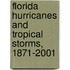 Florida Hurricanes And Tropical Storms, 1871-2001