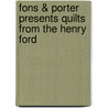 Fons & Porter Presents Quilts from the Henry Ford by Marianne Fons