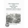 Formation And Perception Of The Modern Arab World by Marwan R. Buheiry