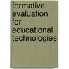 Formative Evaluation for Educational Technologies by Barbara N. Flagg