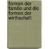 Formen Der Familie Und Die Formen Der Wirthschaft