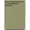 Forschungsmanagement für den täglichen Gebrauch door Gunnar Brink