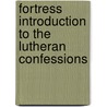 Fortress Introduction To The Lutheran Confessions door Scott Hendrix