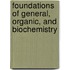 Foundations Of General, Organic, And Biochemistry