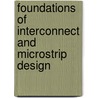 Foundations of Interconnect and Microstrip Design door Terence Charles Edwards