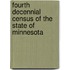 Fourth Decennial Census Of The State Of Minnesota