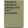 Fractals in Petroleum Geology and Earth Processes door P.R. La Pointe