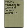 Fraser's Magazine For Town And Country, Volume 17 door . Anonymous
